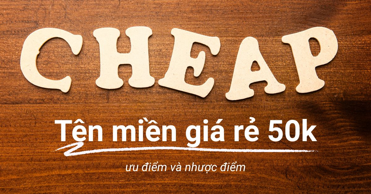 uu-diem-va-nhuoc-diem-khi-su-dung-ten-mien-50k